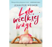 Un été de grande importance Jennifer Weiner (Buch auf Polnisch)