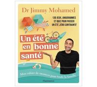 Jimmy Mohamed – Un été en bonne santé : Mon cahier de vacances pour toute la famille – Broché
