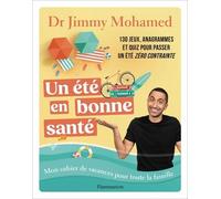 Un été en bonne santé: Mon cahier de vacances pour toute la famille