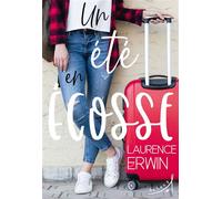 Un été en Écosse - Laurence Erwin - Au Loup - broché - Roman