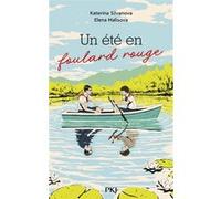 Un été en foulard rouge Katerina Silvanova (Auteur), Elena Malissova (Auteur), Laurence Foulon (Traduction)