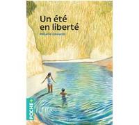 Un été en liberté Andréa Serio (Illustration), Mélanie Edwards (Auteur)