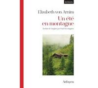 Un été en montagne Elizabeth Von Arnim (Auteur)