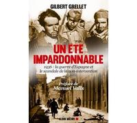 Gilbert Grellet – Un été impardonnable – Préface de Manuel Valls