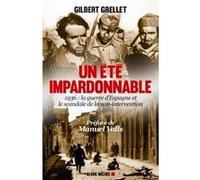 Un été impardonnable Gilbert Grellet (Auteur), Manuel Valls (Préface)