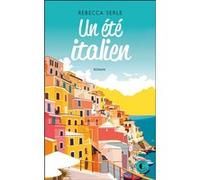 Un été italien Rebecca Serle (Auteur), Typhaine Ducellier (Traduction)