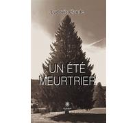 Un été meurtrier - Ludovic Claude - Le Lys Bleu - broché - Roman