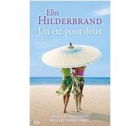 Un été pour deux Elin Hilderbrand (Auteur)