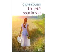 Un été pour la vie - Céline Rouille - City - broché - Roman