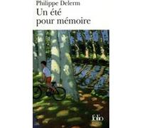 Un Été pour mémoire Philippe Delerm (Auteur)