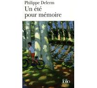 Philippe Delerm – Un Été pour mémoire – Gallimard