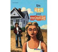 Un été pour mourir - Lois Lowry - Casterman - Poche - Roman junior dès 9 ans