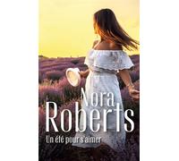 Un été pour s'aimer - Nora Roberts - Harlequin - Poche - Roman