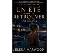 Un été pour te retrouver Tome 2 Les Hamptons: La famille parfaite cache parfois les pires secrets.