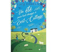 Un été pour tout changer à Vert-Cottage