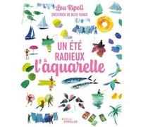 Lou Ripoll – Un été radieux à l'aquarelle
