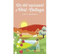 Lucy Daniels – Un été ravissant à Vert-Cottage – Roman – Poche