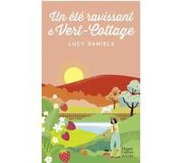 Lucy Daniels – Un été ravissant à Vert-Cottage – Roman – Poche