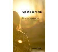 Un été sans fin: Dans mon corps