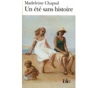 Madeleine Chapsal – Un été sans histoire – Poche