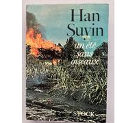 Un été sans oiseaux. La Chine, autobiographie, histoire