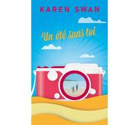 Un été sans toi - Karen Swan - Mon Poche - Poche - Roman