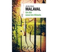 Un été sous les tilleuls Jean-Paul Malaval (Auteur)