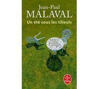 Un été sous les tilleuls - Jean-Paul Malaval - Lgf - Poche - Roman