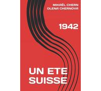 UN ETE SUISSE: 1942