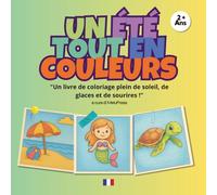 Un Été Tout en Couleurs: Un livre de coloriage plein de soleil, de glaces et de sourires