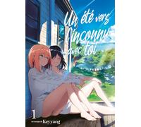 Un été vers l'inconnu avec toi - Tome 01