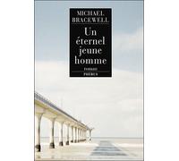 Un eternel jeune homme - Michael Bracewell - Phebus - broché - Roman