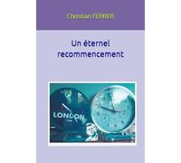 Un éternel recommencement