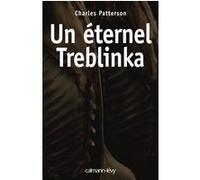 Un éternel Treblinka Charles Patterson (Auteur)