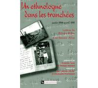 Un ethnologue dans les tranchées, août 1914-avril 1915 : Lettres de Robert Hertz à sa femme Alice