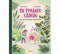 Un étrange cadeau : Une nouvelle aventure à chaque lecture