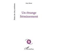 Un étrange frémissement - Irène Shraer - L'harmattan - broché - Poésie