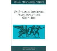 Un Etrange Itineraire Psychanalytique Oedipe Roi