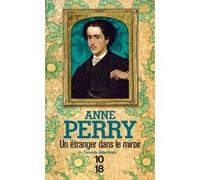 Un étranger dans le miroir Anne Perry (Auteur), Roxane Azimi (Traduction)