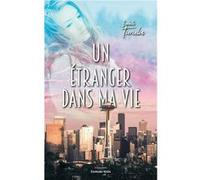 Un étranger dans ma vie Tiercelin Isabelle (Auteur)