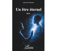 Un être éternel: Récit