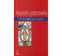 Un évangile pour guérir, tome 1