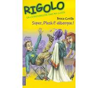 Un extraterrestre dans ma classe, tome 1 : Super, Pleskit débarque !