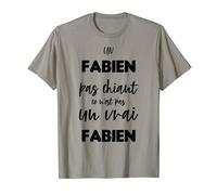 Un FABIEN Pas Chiant Ce n'est pas Un Vrai FABIEN T-Shirt