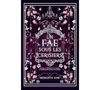Un fae sous les cerisiers: Romantasy moderne