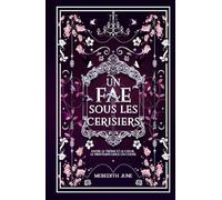Un fae sous les cerisiers: Romantasy moderne