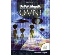 Un Fait Maudit - Histoire originale du phénomène Ovni - Thibaut Canuti - Jmg - broché - Essai