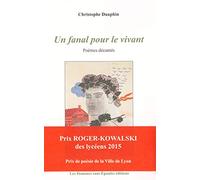 UN FANAL POUR LE VIVANT, Poèmes décantés