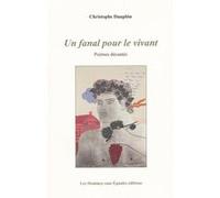Un fanal pour le vivant, Poèmes décantés Christophe Dauphin (Auteur)
