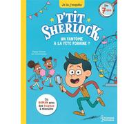 Un fantôme à la fête foraine ? P'tit Sherlock Ma tout première enquête - Pascal Prévôt - Larousse - broché - Livre-jeu